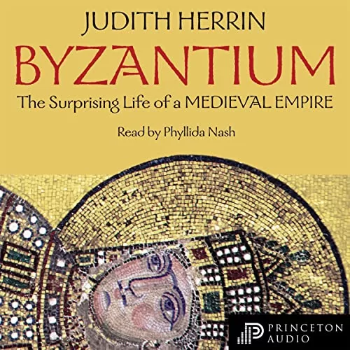 Byzantium By Judith Herrin