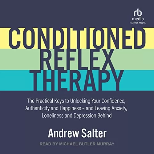 Conditioned Reflex Therapy By Andrew Salter