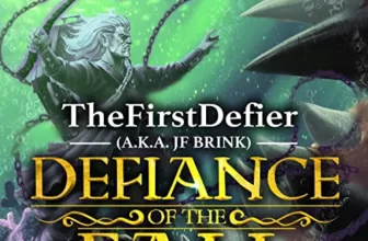 Defiance of the Fall 8 By TheFirstDefier, JF Brink