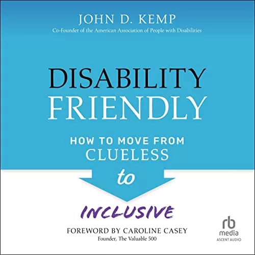 Disability Friendly By John D. Kemp
