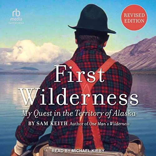 First Wilderness (Revised Edition) By Sam Keith