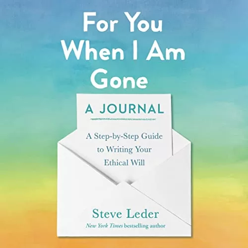For You When I Am Gone A Journal By Steve Leder