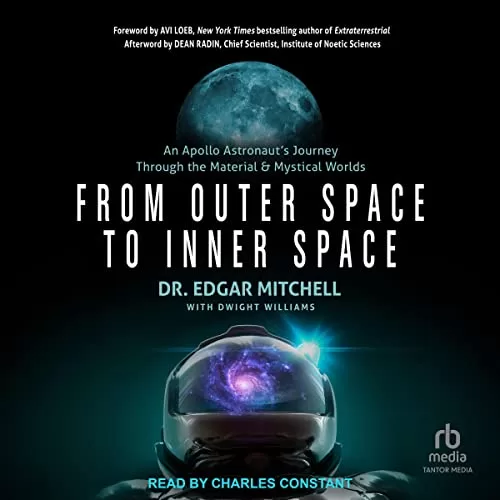 From Outer Space to Inner Space By Dr. Edgar Mitchell