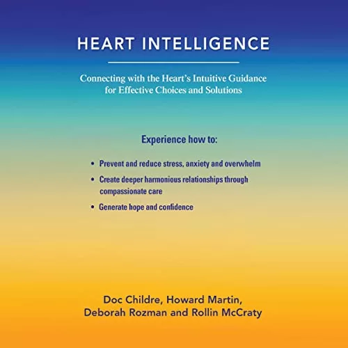 Heart Intelligence By various authors, Doc Childre