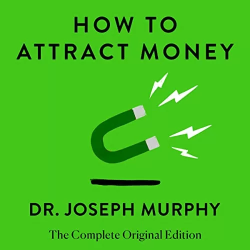 How to Attract Money By Joseph Murphy 2023 Edition