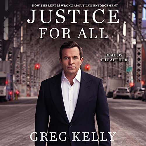 Justice for All By Greg Kelly