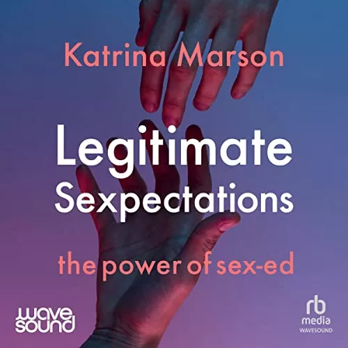 Legitimate Sexpectations By Katrina Marson