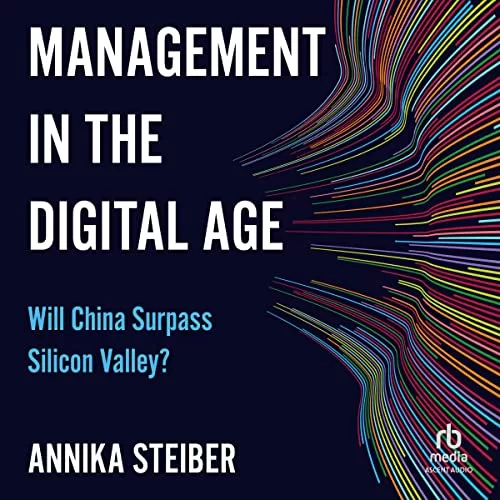 Management in the Digital Age By Annika Steiber