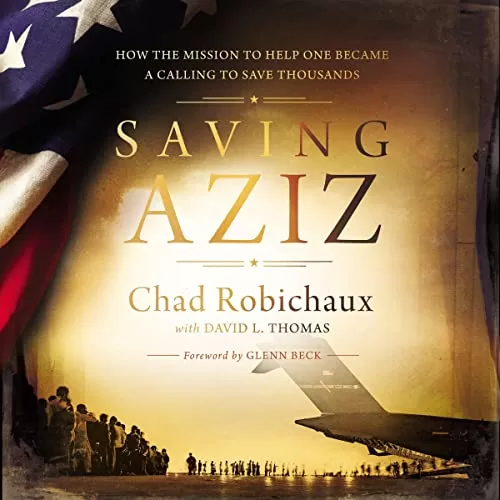 Saving Aziz By Chad Robichaux