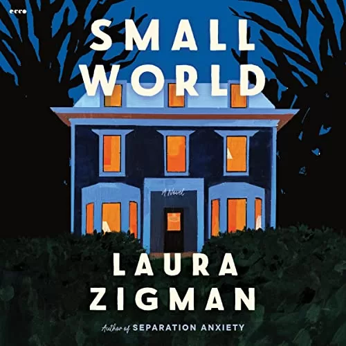 Small World By Laura Zigman