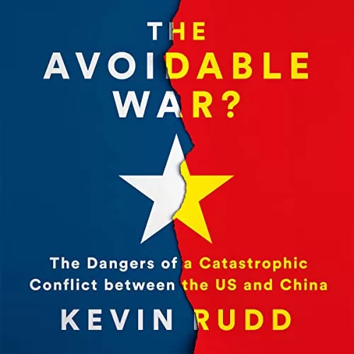 The Avoidable War By Kevin Rudd