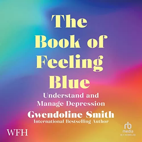 The Book of Feeling Blue By Gwendoline Smith