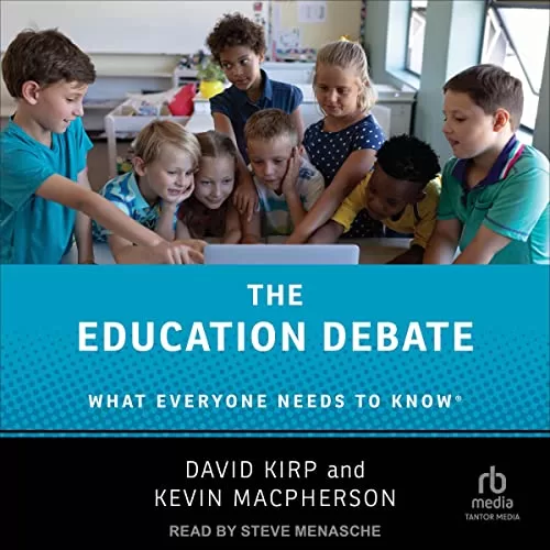 The Education Debate By David Kirp, Kevin Macpherson