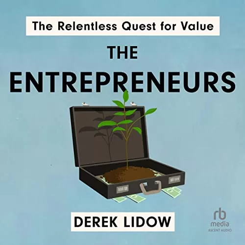 The Entrepreneurs By Derek Lidow