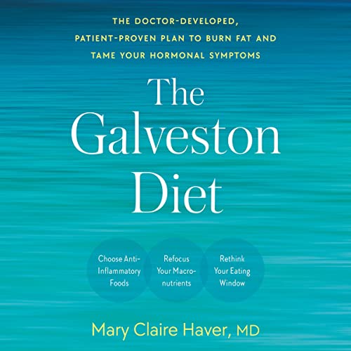 The Galveston Diet By Mary Claire Haver