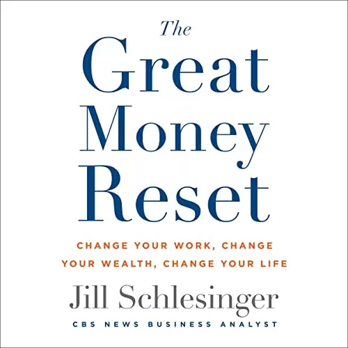 The Great Money Reset By Jill Schlesinger