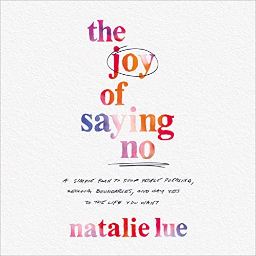 The Joy of Saying No By Natalie Lue