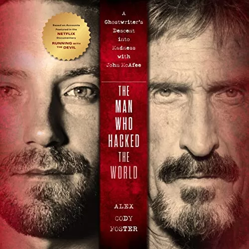 The Man Who Hacked the World By Alex Cody Foster