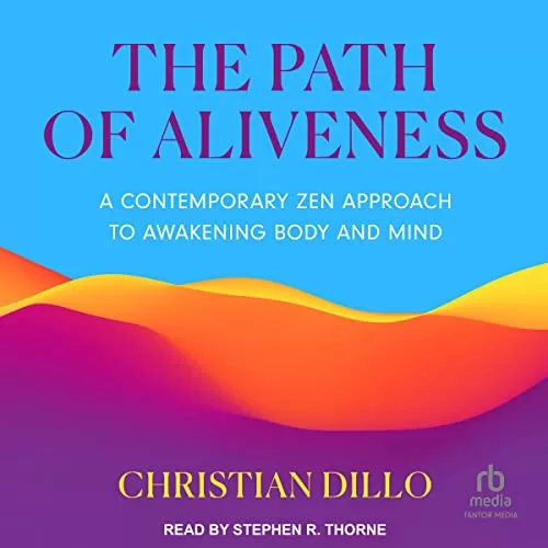 The Path of Aliveness By Christian Dillo