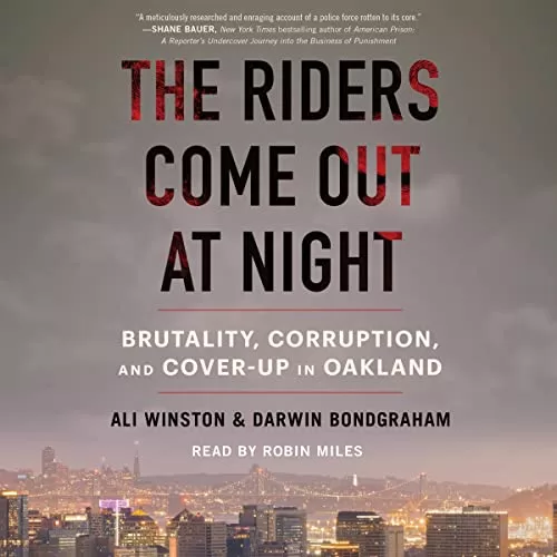 The Riders Come Out at Night By Ali Winston, Darwin BondGraham