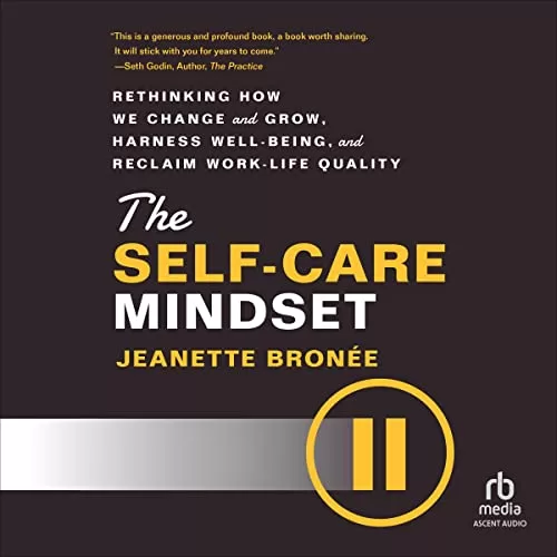 The Self-Care Mindset By Jeanette Bronee