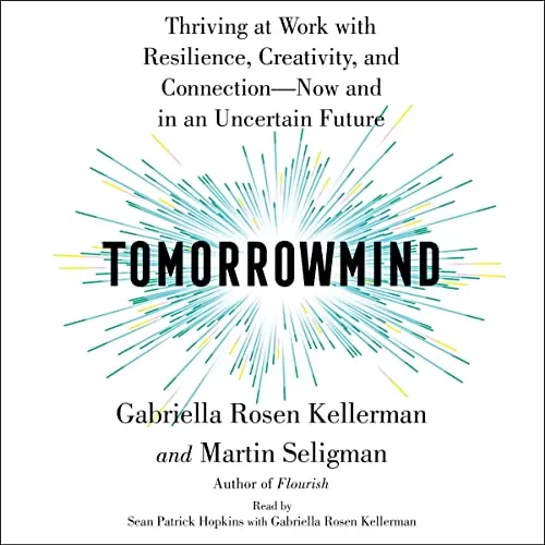 Tomorrowmind By Gabriella Rosen Kellerman, Martin E. P. Seligman