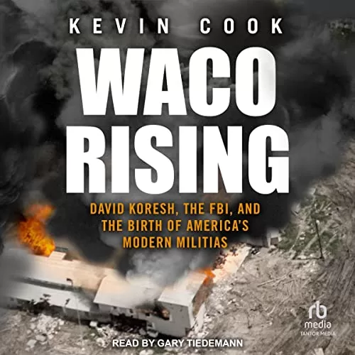 Waco Rising By Kevin Cook