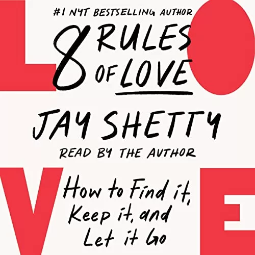 8 Rules of Love By Jay Shetty