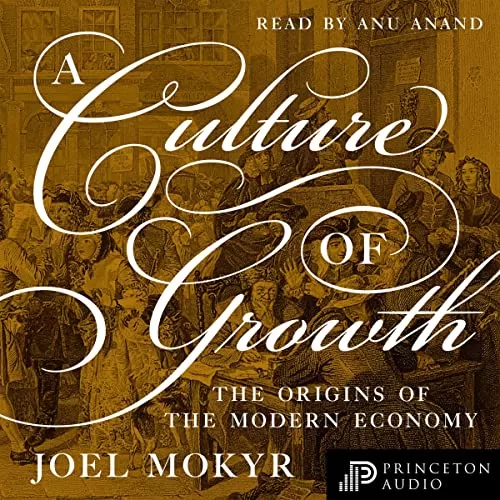 A Culture of Growth By Joel Mokyr