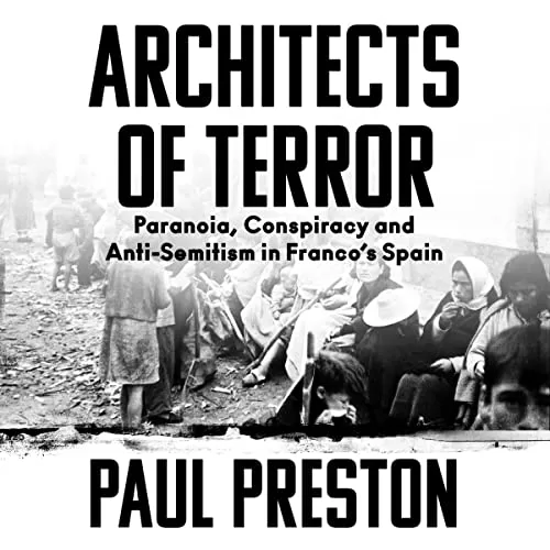 Architects of Terror By Paul Preston