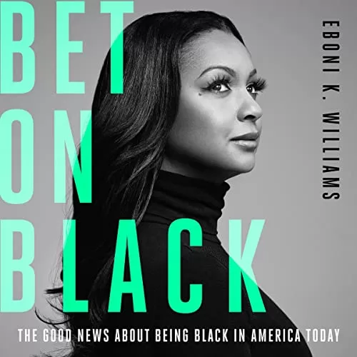 Bet on Black By Eboni K. Williams