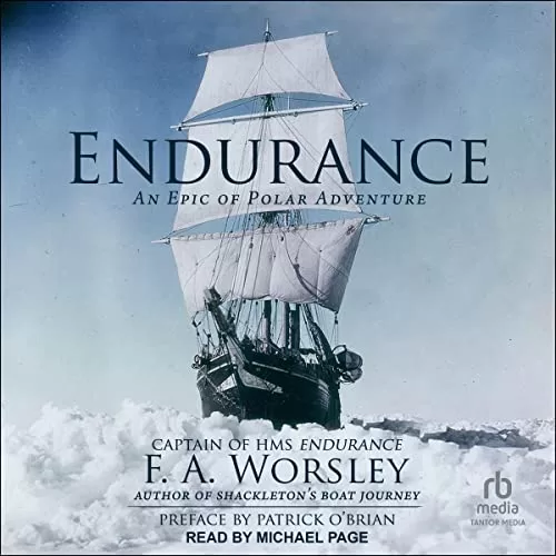 Endurance By F.A. Worsley, Patrick O’Brian - preface