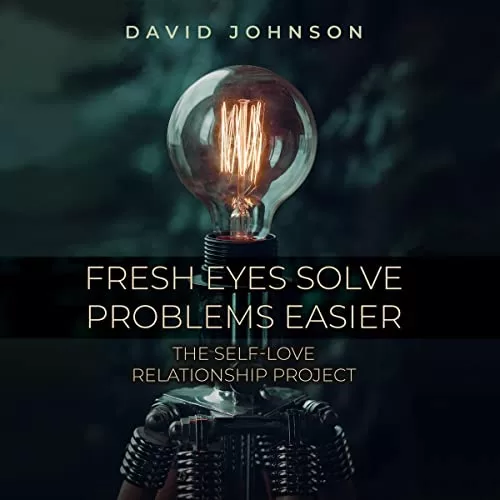 Fresh Eyes Solve Problems Easier By David Johnson