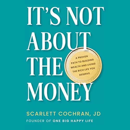 It's Not About the Money By Scarlett Cochran