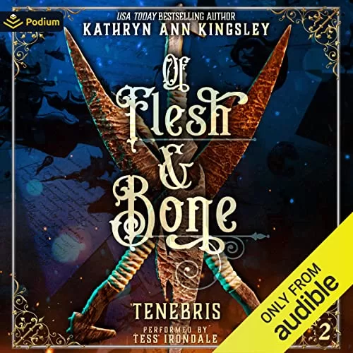 Of Flesh & Bone By Kathryn Ann Kingsley