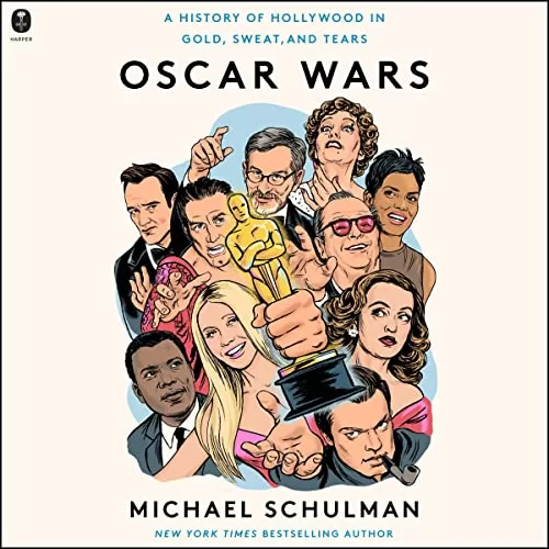 Oscar Wars By Michael Schulman