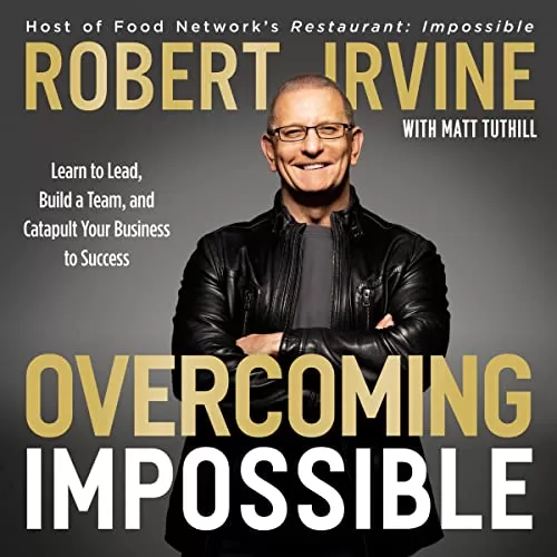 Overcoming Impossible By Robert Irvine, Matthew Tuthill