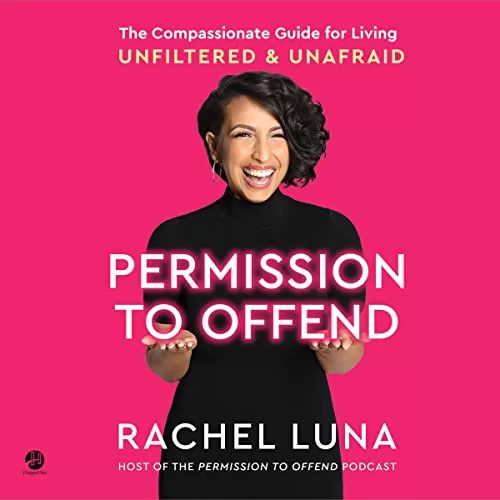 Permission to Offend By Rachel Luna