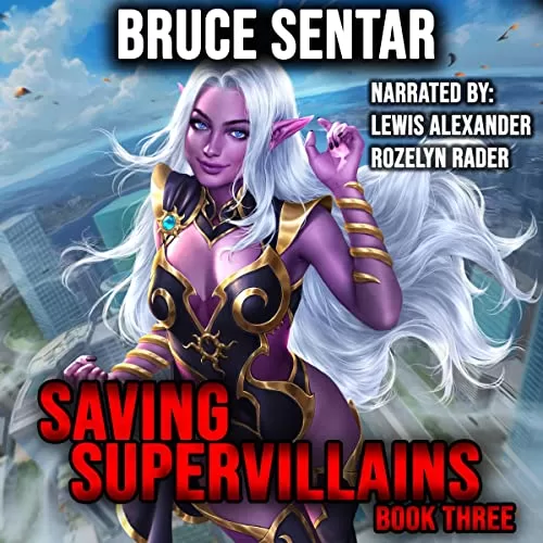 Saving Supervillains 3 By Bruce Sentar