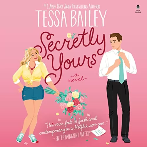 Secretly Yours By Tessa Bailey