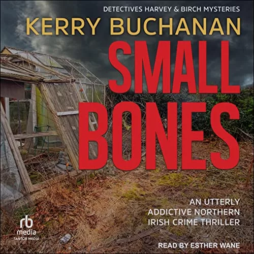 Small Bones By Kerry Buchanan