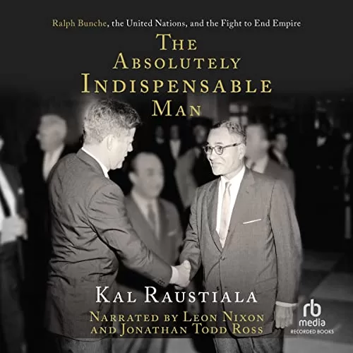 The Absolutely Indispensable Man By Kal Raustiala