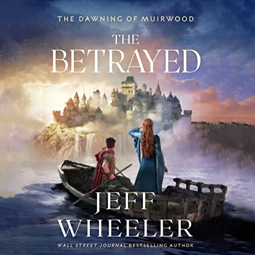 The Betrayed By Jeff Wheeler