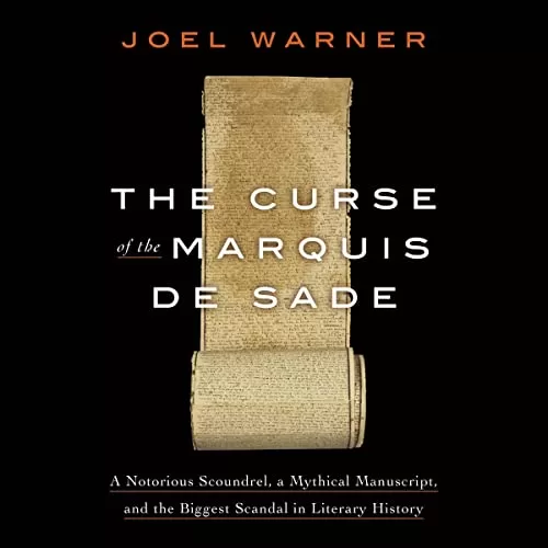 The Curse of the Marquis de Sade By Joel Warner