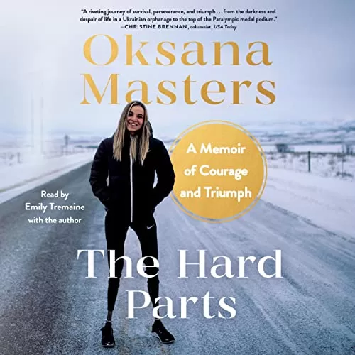 The Hard Parts By Oksana Masters