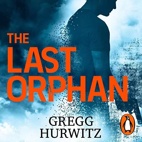 The Last Orphan By Gregg Hurwitz