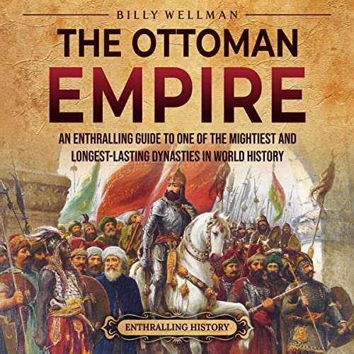 The Ottoman Empire By Billy Wellman