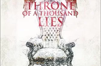 Throne of a Thousand Lies By Rachel Higginson