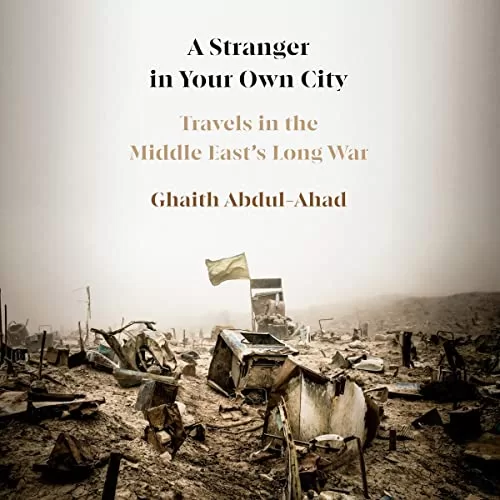 A Stranger in Your Own City By Ghaith Abdul-Ahad