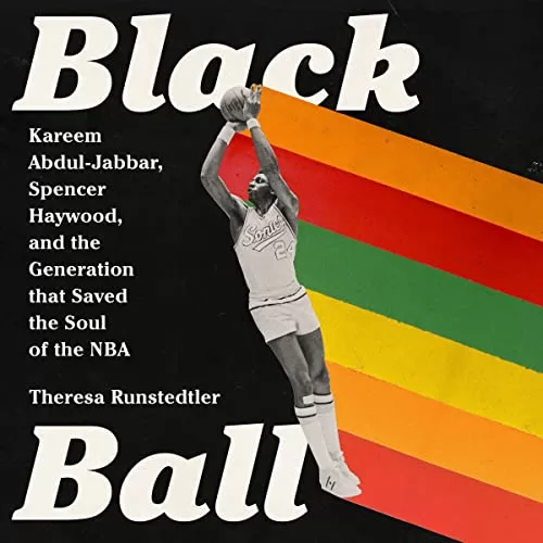 Black Ball By Theresa Runstedtler